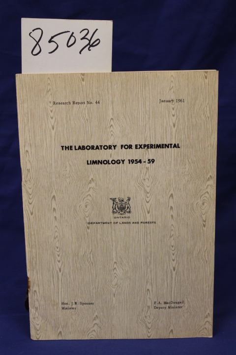 DEPT OF LANDS AND FORESTS Ontario: THE LABORATORY FOR EXPERIMENTAL LIMNOLOGY ...