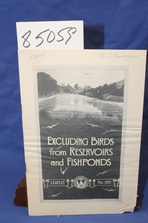 McAtee, W.L.: EXCLUDING BIRDS FROM RESERVOIRS AND FISHPONDS LEAFLET # 120