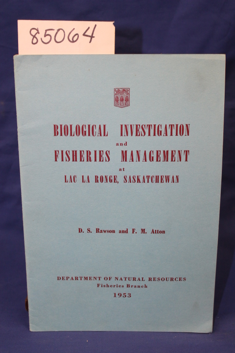D.S. Rawson and F. M. Atton: BIOLOGICAL INVESTIGATION AND FISHERIES MANAGEMEN...