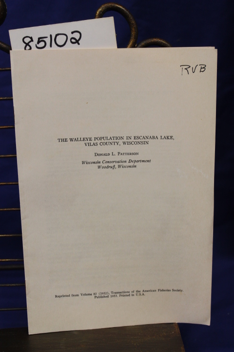 Patterson, Donald L.: THE WALLEYE POPULATION IN ESCANABA LAKE VILAS COUNTY WI...