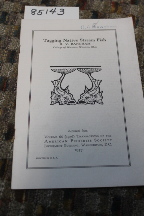 Bangham, R.V.: TAGGING NATIVE STREAM FISH