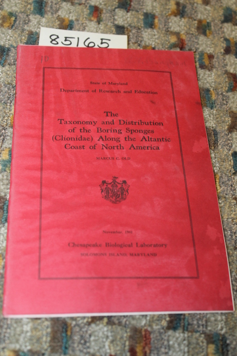 OLD, MARCUS C.: THE TAXONOMY AND DISTRIBUTION OF THE BORING SPONGES (CLIONIDA...