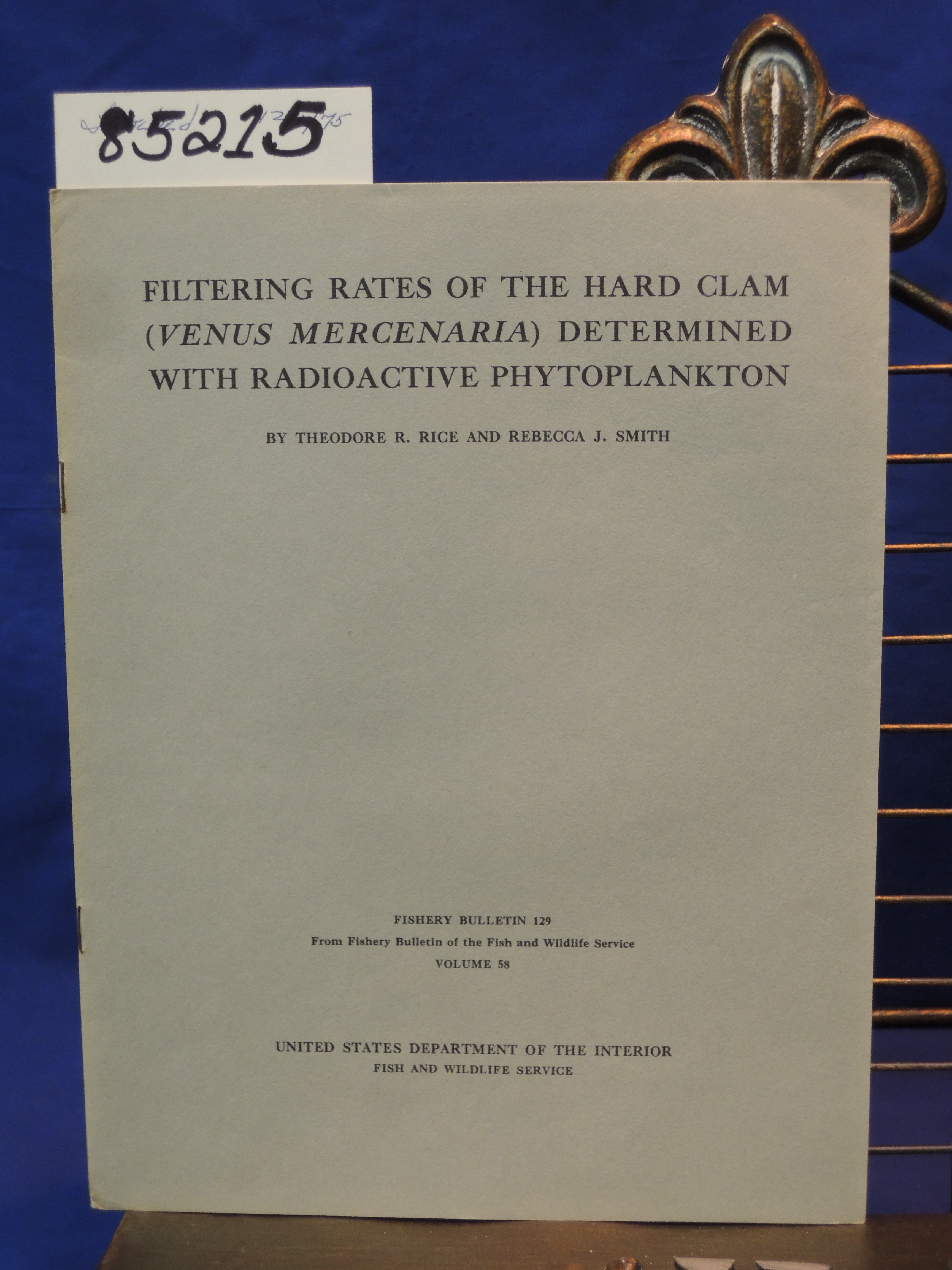 Rice, Theodore R. and Smith, Rebecca J.: FILTERING RATES OF THE HARD CLAM (VE...