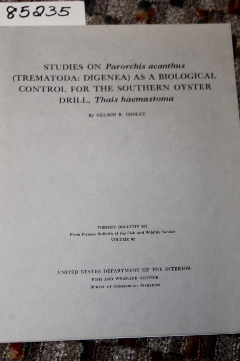 Cooley, Nelson R.: STUDIES ON PARORCHIS ACANTHUS (TREMATODA:DIGENEA) AS A BIO...