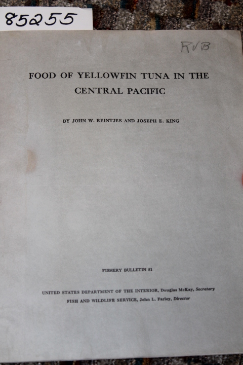 Reintjes, John W.; King, Joseph E.: FOOD OF YELLOWFIN TUNA IN THE CENTRAL PAC...