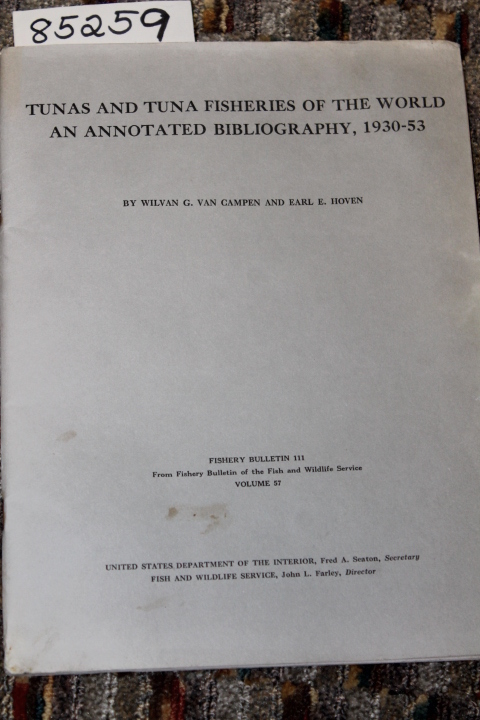 Van Campen, Wilvan G.; Hoven, Earl E.: TUNAS AND TUNA FISHERIES OF THE WORLD ...