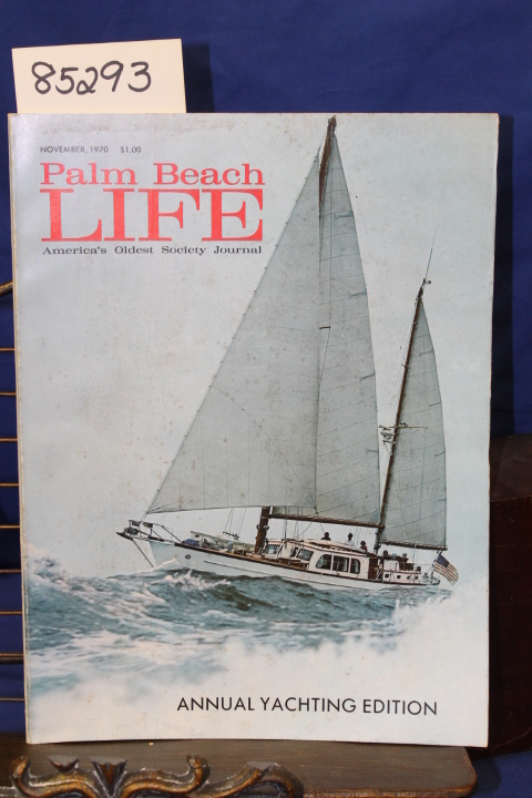 Palm Beach Life: Palm Beach Life November, 1970 Magazine America's Oldest Soc...