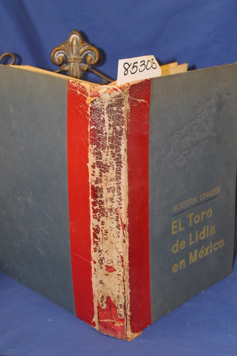 Linares, Agustin: El Toro De Lidia En Mexico