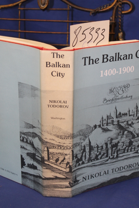 Todorov, Nikolai: Balkan City 1400-1900