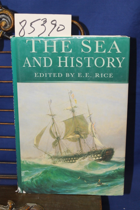 Rice, E. E.: Sea  and History