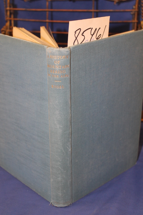 Engel, Claire Elaine: History of Mountaineering in the Alps