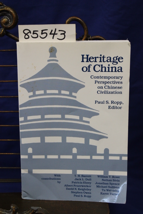 Ropp, Paul S.: Heritage of China: Contemporary Perspectives on Chinese Civili...