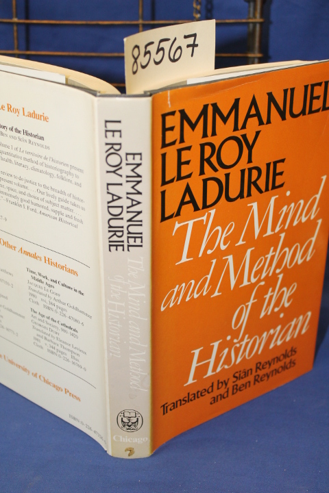 Ladurie, Emmanuel Le Roy & Reynolds, Si...: The Mind and Method of the Historian