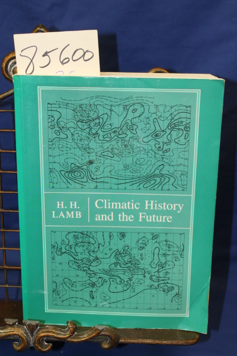 Lamb, h. H.: Climate History and the Future