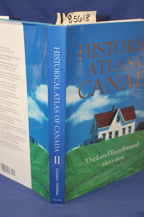 Gentilcore, R. Louis, Measner, Don &...: Historical Atlas of Canada The Land ...