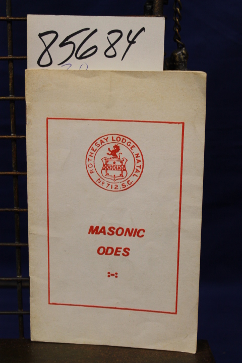 Masonic: Masonic Odes Rothesay Lodge Natal S. C. No 712