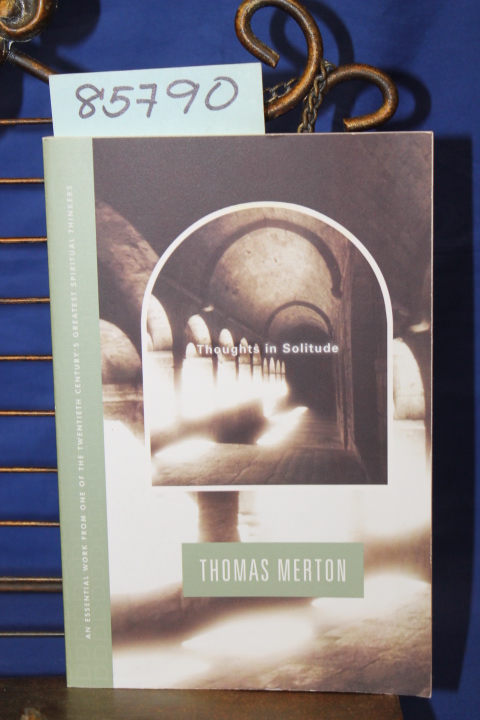Merton, Thomas: Thoughts in Solitude