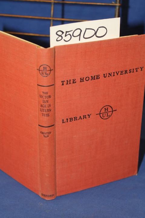 Chesterton, Gilbert  Keith (G.K.): The Victorian Age in Literature