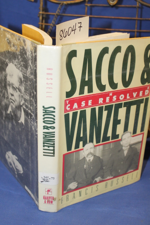 Russell, Francis: Sacco & Vanzetti The Case Resolved (Mafia)