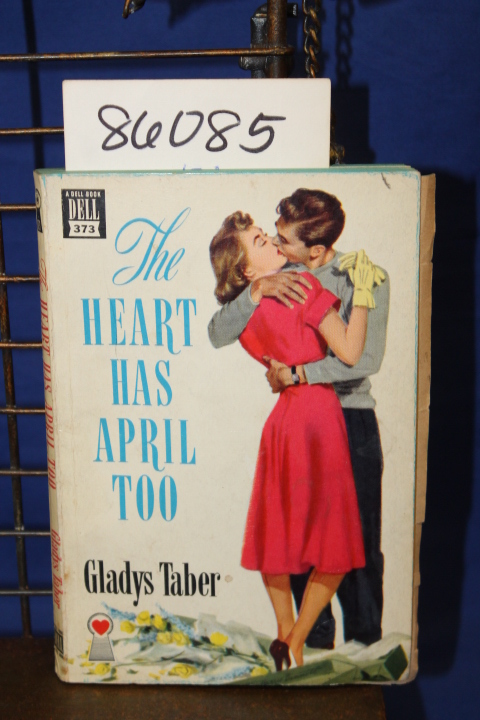 Taber, Gladys: The Heart Has April Too