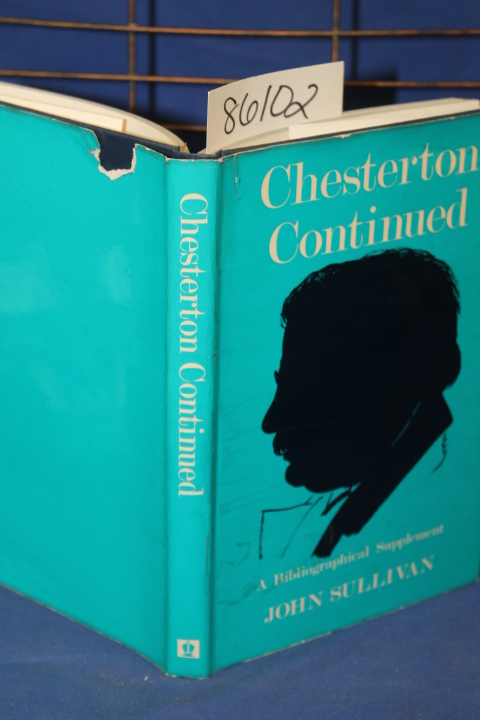 Chesterton, Gilbert K. and Sullivan,...: Chesterton Continued A Bibliographic...