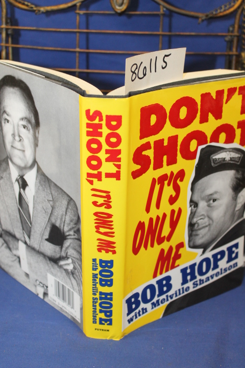 Hope, Bob and Shavelson, Melville: Don't Shoot, It's Only me