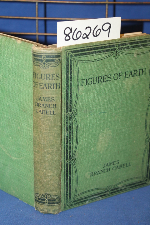 Cabell, James Branch: Figures of Earth A Comedy of Appearances