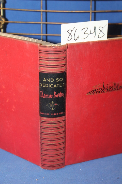 Burton, Thomas: And So Dedicated