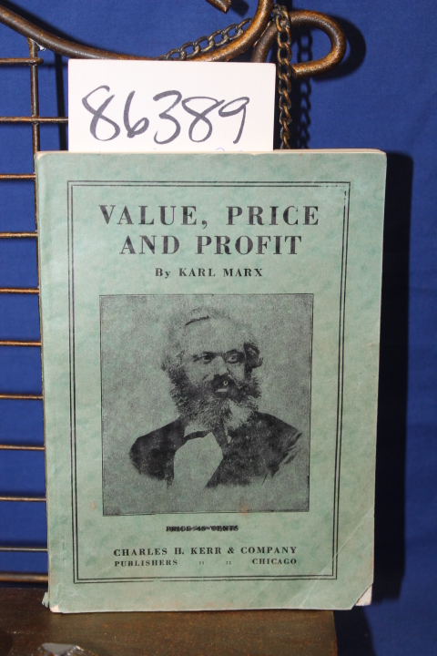 Marx, Karl: Value, Price and Profit