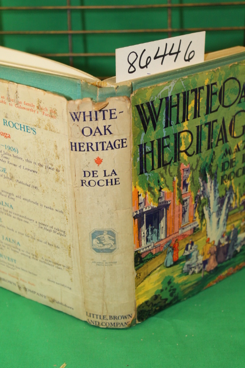 De La Roche, Mazo: Whiteoak Heritage