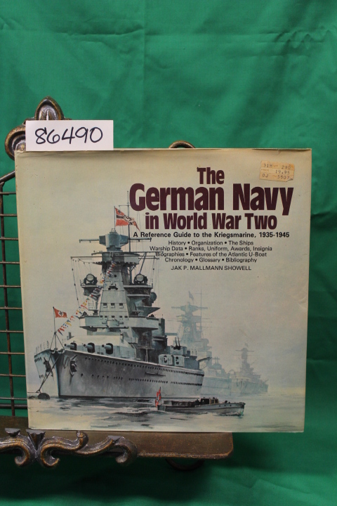 Mallmann Showell, Jak P.: The German Navy in World War Two A Reference Guide ...