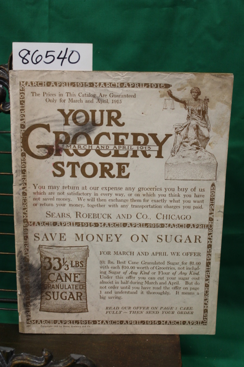 Sears Roebuck: Sears Your Grocery Store March and April 1915 Catalog ORIGINAL