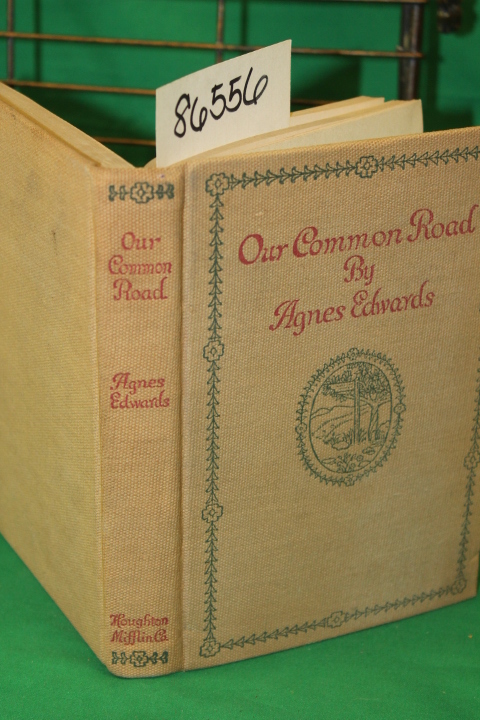 Edwards, Agnes: Our Common Road