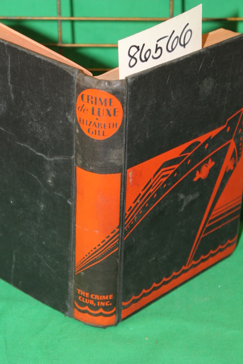 Gill, Elizabeth: Crime De Luxe
