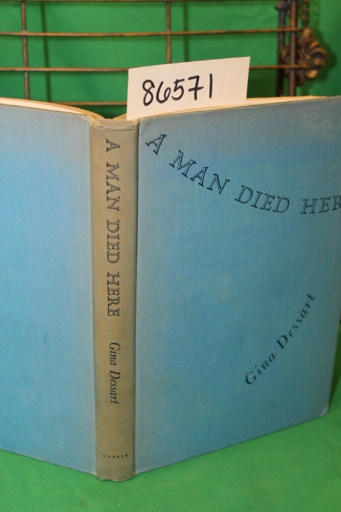 Dessart, Gina: A Man Died Here