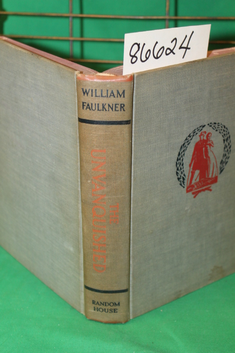 Faulkner, William: The Unvanquished