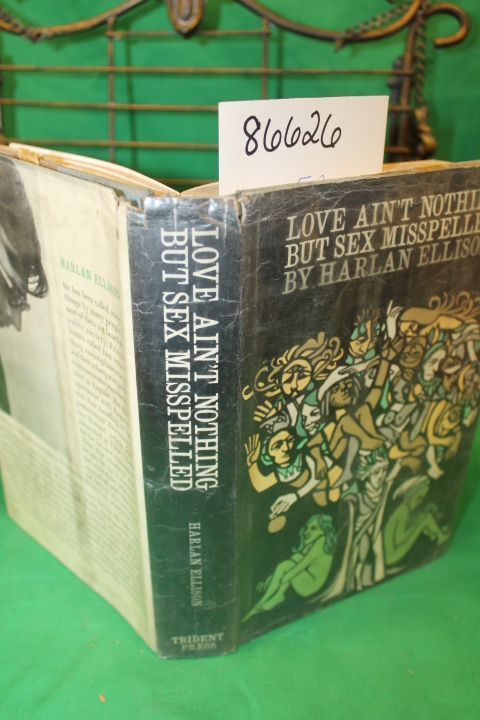 Ellison, Harlan: Love Ain't Nothing But Sex Misspelled