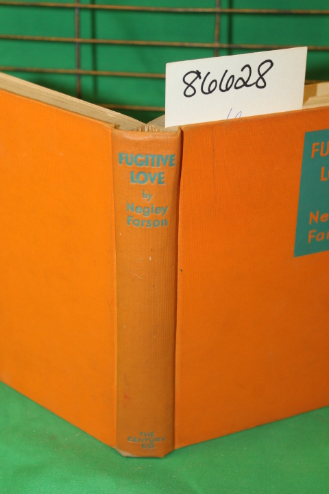 Farson, Negley: Fugitive Love