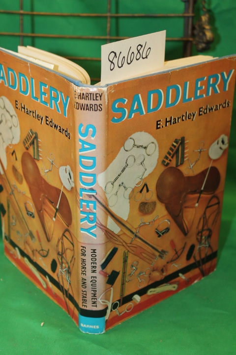 Edwards, E. Hartley: Saddlery Modern Equipment for Horse and Stable