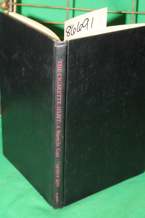 King, Arthur: The Cigarette Habit: A Scientific Cure