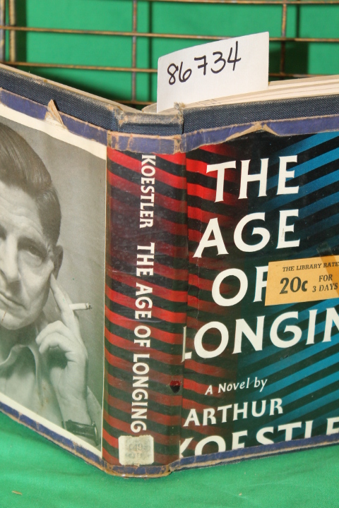 Koestler, Arthur: The Age of Longing