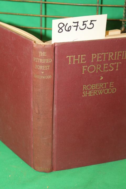 Sherwood, Robert Emmet: The Petrified Forest