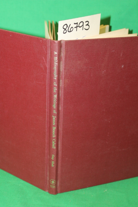 Holt, Guy;  [James Branch Cabell]: A Bibliography of the Writings of James Br...