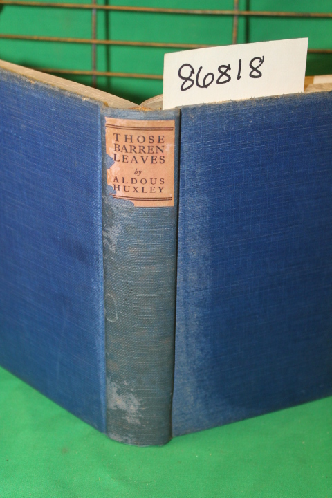 Huxley, Aldous: Those Barren Leaves