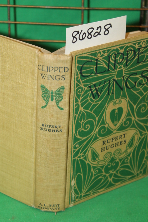 Hughes, Rupert: Clipped Wings
