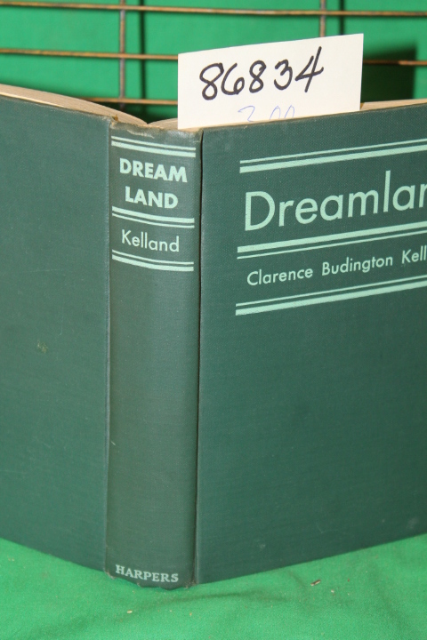 Kelland, Clarence Budington: Dreamland