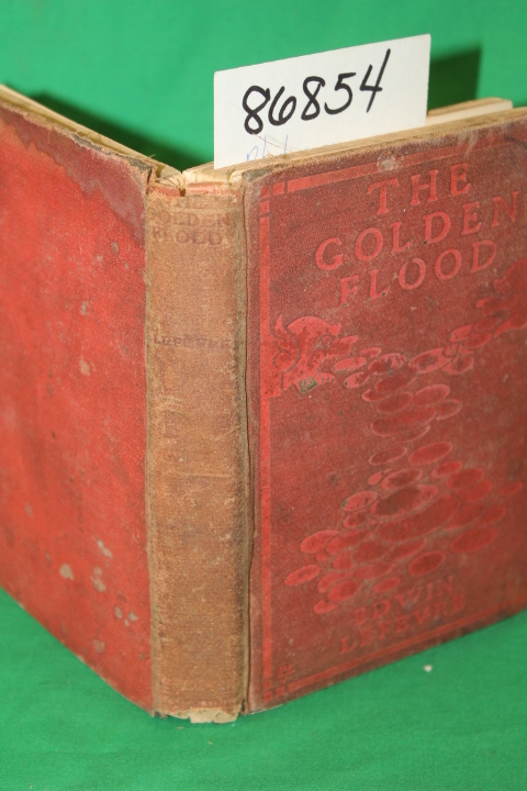 Lefevre, Edwin: The Golden Flood