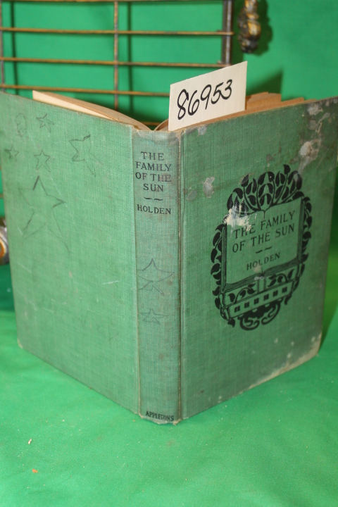 Holden, Edward S.: The Family of the Sun Converasations with a Child