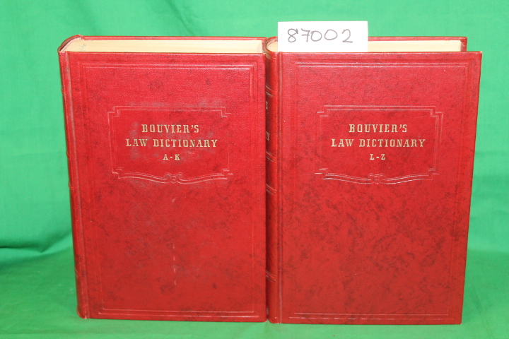 Bouvier, John and Rawle, Francis: Bouvier's Law Dictionary and Concise Encycl...