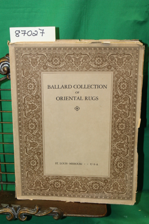 Ballard, James F.: Catalogue of Oriental Rugs